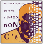 Perche l'Uomo non c'è